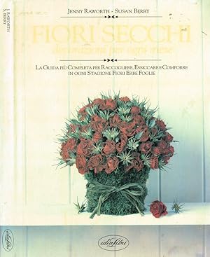 Bild des Verkufers fr Fiori secchi Decorazioni per ogni mese dell'anno zum Verkauf von Biblioteca di Babele