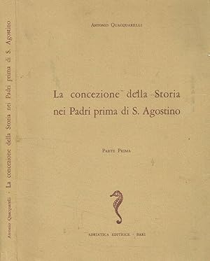 Imagen del vendedor de La concezione della storia nei Padri prima di S.Agostino Parte Prima a la venta por Biblioteca di Babele