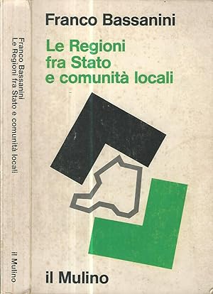 Bild des Verkufers fr Le Regioni fra Stato e comunit locali zum Verkauf von Biblioteca di Babele