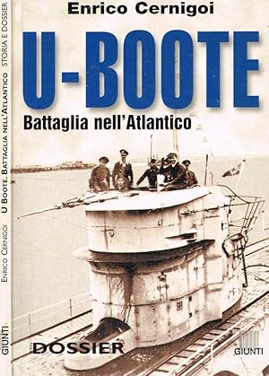 Bild des Verkufers fr U-Boote Battaglia nell'Atlantico zum Verkauf von Biblioteca di Babele