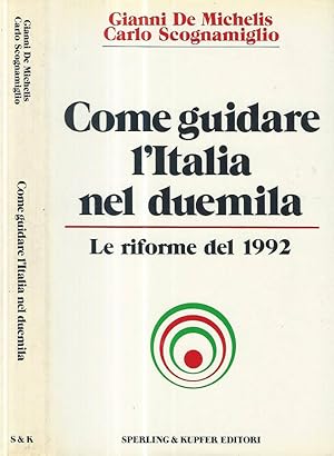Bild des Verkufers fr Come guidare l'Italia nel duemila. Le riforma del 1992 zum Verkauf von Biblioteca di Babele
