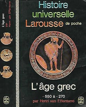 Bild des Verkufers fr Histoire Universelle Larousse de poche - L'age grec - 550 a -270 av J. - C. zum Verkauf von Biblioteca di Babele