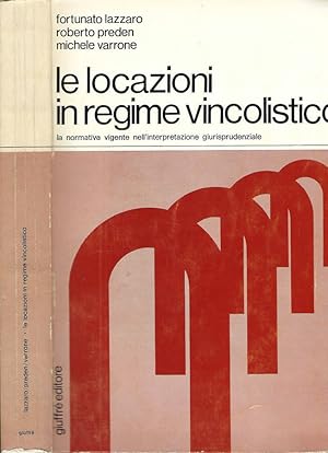 Bild des Verk�ufers f�r Le locazioni in regime vincolistico La normativa vigente nell'interpretazione giurisprudenziale zum Verkauf von Biblioteca di Babele