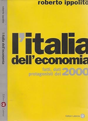 Immagine del venditore per L'Italia dell'economia Fatti, dati, protagonisti del 2000 venduto da Biblioteca di Babele