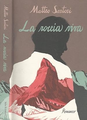 Bild des Verkufers fr La roccia viva zum Verkauf von Biblioteca di Babele