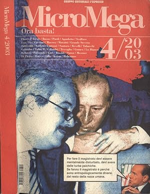 Bild des Verkufers fr MicroMega n. 4 - 2003 Ora basta! zum Verkauf von Biblioteca di Babele