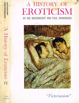 Image du vendeur pour A history of eroticism Victorianism mis en vente par Biblioteca di Babele