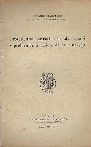 Immagine del venditore per Protezionismi scolastici di altri tempi e problemi universitari di ieri e di oggi venduto da Biblioteca di Babele