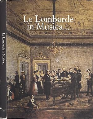 Bild des Verkufers fr Le lombarde in musica zum Verkauf von Biblioteca di Babele