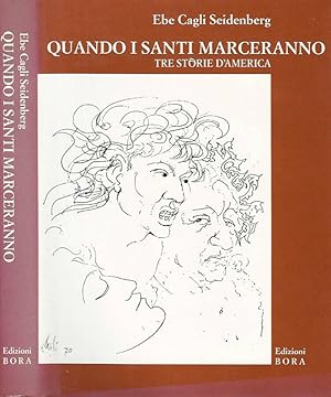 Seller image for Quando i santi marceranno Tre storie d'America for sale by Biblioteca di Babele