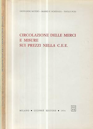 Seller image for Circolazione delle merci e misure sui prezzi nella C.E.E. for sale by Biblioteca di Babele