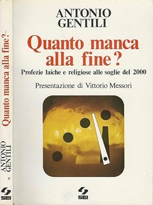 Bild des Verkufers fr Quanto manca alla fine? Profezie laiche e religiose alle soglie del 2000 zum Verkauf von Biblioteca di Babele