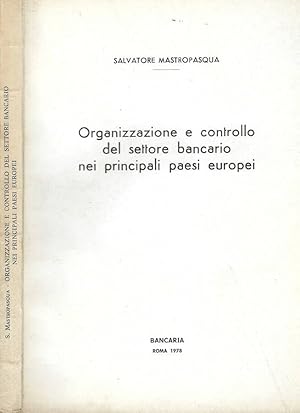 Bild des Verkufers fr Organizzazione e controllo del settore bancario nei principali paesi europei zum Verkauf von Biblioteca di Babele