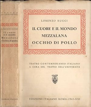 Seller image for Il cuore e il mondo - Mezzalana - Occhio di pollo for sale by Biblioteca di Babele