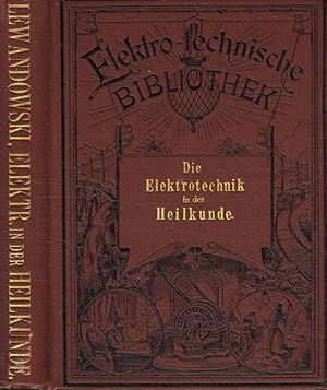 Imagen del vendedor de Die elektro-technik in der praktischen heilkunde a la venta por Biblioteca di Babele