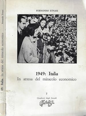 Bild des Verkufers fr 1949: Italia In attesa del miracolo economico zum Verkauf von Biblioteca di Babele