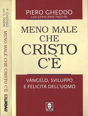 Bild des Verkufers fr Meno male che Cristo c'  Vangelo, sviluppo e felicit dell' uomo zum Verkauf von Biblioteca di Babele