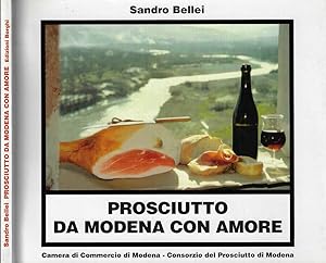 Bild des Verkufers fr Prosciutto da Modena con amore zum Verkauf von Biblioteca di Babele