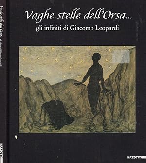 Bild des Verkufers fr Vaghe stelle dell'orsa Gli infiniti di Giacomo Leopardi zum Verkauf von Biblioteca di Babele