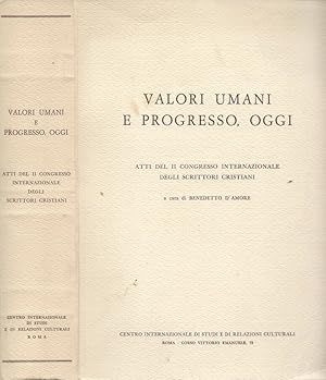 Bild des Verkufers fr Valori umani e progresso, oggi Atti del II Congresso Internazionale degli scrittori cristiani zum Verkauf von Biblioteca di Babele