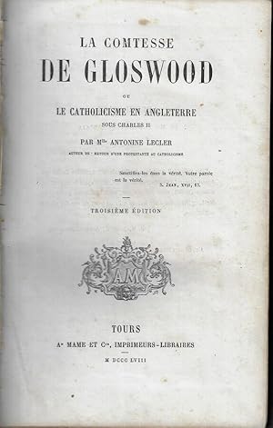 Bild des Verkufers fr La Comtesse De Gloswood Ou le catholicisme en angleterre zum Verkauf von Biblioteca di Babele