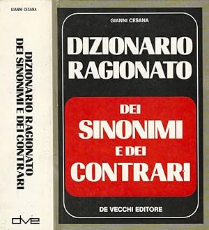 Seller image for Dizionario ragionato dei sinonimi e dei contrari La parola giusta al momento giusto for sale by Biblioteca di Babele