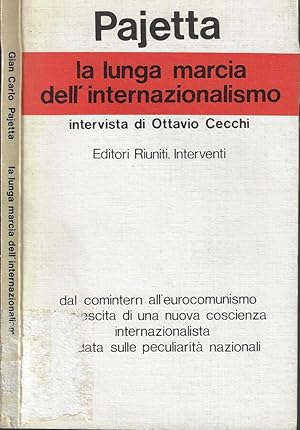 Bild des Verkufers fr La lunga marcia dell'internazionalismo Intervista di Ottavio Cecchi zum Verkauf von Biblioteca di Babele