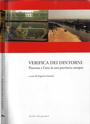 Bild des Verkufers fr Verifica dei dintorni Piacenza e l'arte in una provincia europea zum Verkauf von Biblioteca di Babele