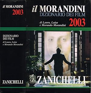 Seller image for Il Morandini - Dizionario dei film 2003 for sale by Biblioteca di Babele