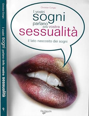 Image du vendeur pour I vostri sogni parlano della vostra sensualit Il lato nascosto dei sogni mis en vente par Biblioteca di Babele