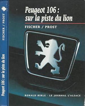 Bild des Verkufers fr Peugeot 106: sur la piste du lion zum Verkauf von Biblioteca di Babele