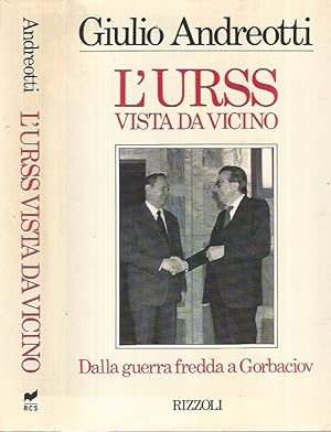 L'URSS vista da vicino Dalla guerra fredda a Gorbaciov