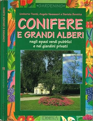 Bild des Verkufers fr Conifere e grandi alberi negli spazi verdi pubblici e nei giardini privati zum Verkauf von Biblioteca di Babele