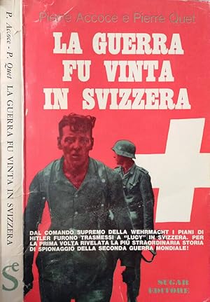 Seller image for La guerra fu vinta in Svizzera L'affare Roessler for sale by Biblioteca di Babele