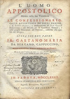 L'uomo apostolico istruito nella sua vocazione al confessionario, colle avvertenze de' sacri cano...