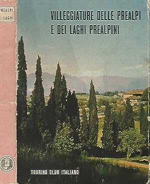 Seller image for Villeggiature delle Prealpi e dei Laghi Prealpini for sale by Biblioteca di Babele