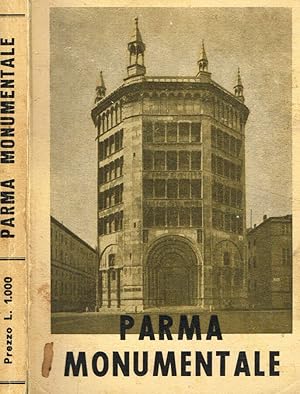 Image du vendeur pour Parma monumentale illustrata mis en vente par Biblioteca di Babele