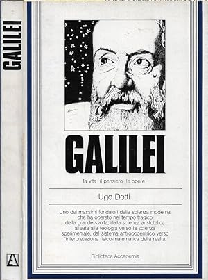 Bild des Verkufers fr Galilei La vita il pensiero le opere zum Verkauf von Biblioteca di Babele