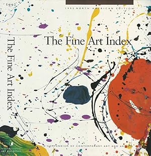 Seller image for The Fine Art Index. A compendium of contemporary art ad artists 1992 North American Edition for sale by Biblioteca di Babele