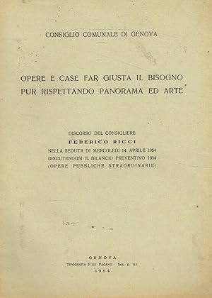 Bild des Verkufers fr Opere e case far giusta il bisogno pur rispettando panorama ed arte Discorso del consigliere nella seduta di mercoled 14 aprile 1954 discutendosi il bilancio preventivo 1954 (opere pubbliche straordinarie) zum Verkauf von Biblioteca di Babele