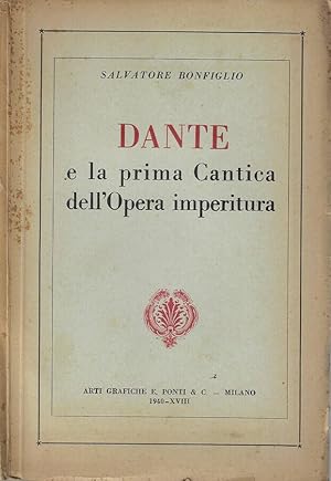 Immagine del venditore per Dante E la prima Cantica dell'Opera imperitura venduto da Biblioteca di Babele