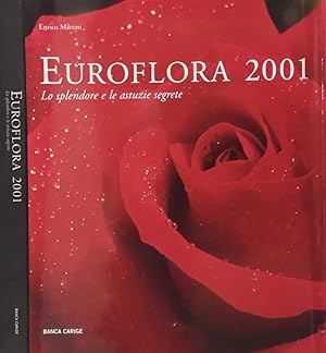 Immagine del venditore per Euroflora 2002 Lo splendore e le astuzie segrete venduto da Biblioteca di Babele