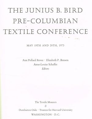 Seller image for The junius b.bird pre-columbian textile conference May 19th and 20th, 1973 for sale by Biblioteca di Babele
