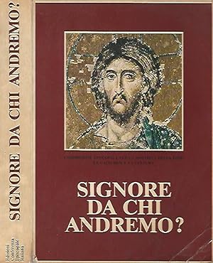 Signore da chi andremo? Il catechismo degli adulti