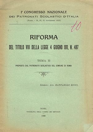 Seller image for Riforma del titolo VIII della Legge 4 giugno 1911, n.487 Tema II proposto dal patronato scolastico del comune di Roma for sale by Biblioteca di Babele