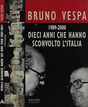 Seller image for 1989 - 2000 Dieci anni che hanno sconvolto l'Italia for sale by Biblioteca di Babele