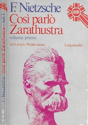 Immagine del venditore per Cos parl Zarathustra Un libro per tutti e per nessuno, volume primo venduto da Biblioteca di Babele