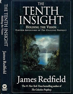 Seller image for The Tenth Insight Holding the Vision. Further Adventures of The Celestine Prophecy for sale by Biblioteca di Babele