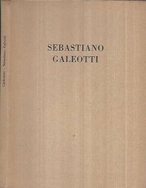 Bild des Verkufers fr Sebastiano Galeotti zum Verkauf von Biblioteca di Babele