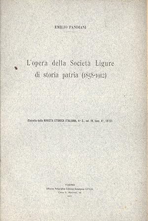 Bild des Verkufers fr L' opera della Societ Ligure di Storia Patria ( 1858 - 1912 ) zum Verkauf von Biblioteca di Babele